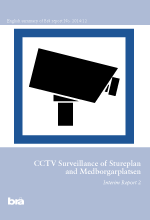 Cover of Brå-report CCTV Surveillance of Stureplan and Medborgarplatsen