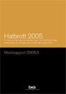 Rapportomslag Hatbrott 2005