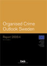 Cover: Organised crime outlook Sweden
