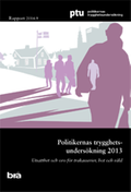 Omslag till rapporten Politikernas trygghetsundersökning 2013