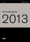 Omslag: Kriminalstatistik 2013