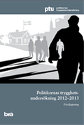 Omslaget till rapporten Politikernas trygghetsundersökning 2012–2013