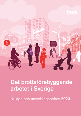 Omslag till publikationen Det brottsförebyggande arbetet i Sverige